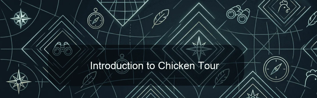 Introduction to Chicken Tour